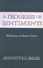 A Progress of Sentiments  Reflections on Hume's Treatise