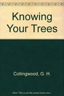 Knowing Your Trees