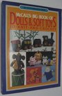 McCall's Big Book of Dolls and Soft Toys to Knit and Crochet (Chilton Needlework Series)