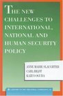 The New Challenges To International National And Human Security Policy A Report to the Trilateral Commission  The Triangle Papers 58