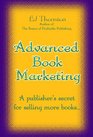 Advanced Book Marketing  A very easy way to mass market books effectively  a publisher's insights