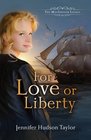 For Love or Liberty The MacGregor Legacy  Book 3