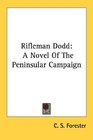 Rifleman Dodd: A Novel of the Peninsular Campaign