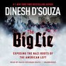 The Big Lie Exposing the Nazi Roots of the American Left