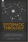 Systematic Theology  Grounded in Holy Scripture and Understood in Light of the Church