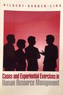 Cases and Experiential Exercises in Human Resources Management
