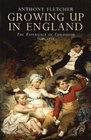 Growing Up in England The Experience of Childhood 16001914