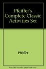 Pfeiffer's Complete Classic Activities Set
