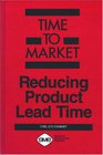 Time to Market Reducing Product Lead Time