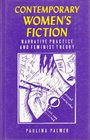 Contemporary Women's Fiction Narrative Practice and Feminist Theory