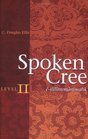 Spoken Cree Level II ililmonniwahk
