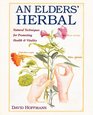 An Elders' Herbal  Natural Techniques for Health and Vitality
