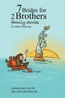 7 Brides for 2 Brothers Family Stories
