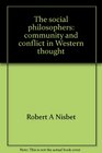 The social philosophers community and conflict in Western thought