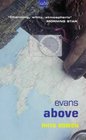 Evans Above (Evan Evans)