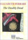 The Doubly Dead Set
