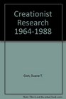Creationist Research 19641988
