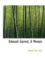 Edmund Garrett A Memoir