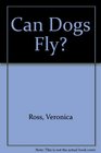 Can Dogs Fly