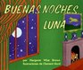 Goodnight Moon (Spanish edition) : Buenas noches, Luna