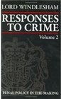 Responses to Crime Volume 2 Penal Policy in the Making