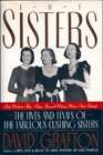 The Sisters  Babe Mortimer Paley Betsy Roosevelt Whitney Minnie Astor Fosburgh  The Lives and Times of the Fabulous Cushing Sisters