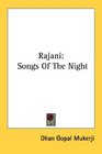 Rajani Songs Of The Night