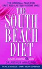 The South Beach Diet A Doctor's Plan for Fast and Lasting Weight Loss