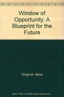 Window of Opportunity A Blueprint for the Future