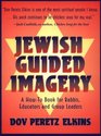 Jewish Guided Imagery A HowTo Book for Rabbis Educators  Group Leaders