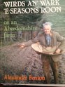 Wirds An' Wark E' Seasons Roon On an Aberdeenshire Farm