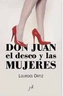 Don Juan El Deso y Las Mujeres