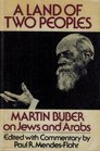 A Land of Two Peoples Martin Buber on Jews and Arabs