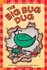 The Big Bug Dug (Scholastic Reader L1)