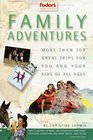 Fodor's Family Adventures, 3rd Edition (Fodor's Family Adventures)