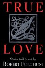 True Love (Wheeler Large Print Book Series (Cloth))