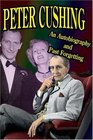 Peter Cushing: An Autobiography and Past Forgetting