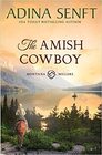 The Amish Cowboy (Montana Millers, Bk 1)