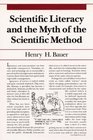 Scientific Literacy and the Myth of the Scientific Method