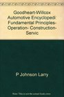 GoodheartWillcox Automotive Encyclopedi Fundamental Principles Operation Construction Servic