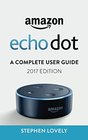 Amazon Echo Dot A Complete User Guide