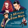 2Minute Film Noir