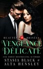 Vengeance dlicate Dark romance au cur dune socit secrte