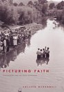 Picturing Faith Photography and the Great Depression