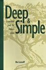 Deep and Simple A Spiritual Path for Modern Times