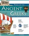 Tools of the Ancient Greeks : A Kid's Guide to the History  Science of Life in Ancient Greece (Tools of Discovery series)
