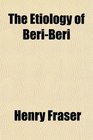 The Etiology of BeriBeri