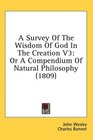 A Survey Of The Wisdom Of God In The Creation V3 Or A Compendium Of Natural Philosophy