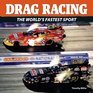 Drag Racing The World's Fastest Sport