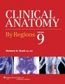 Clinical Anatomy by Regions North American Edition